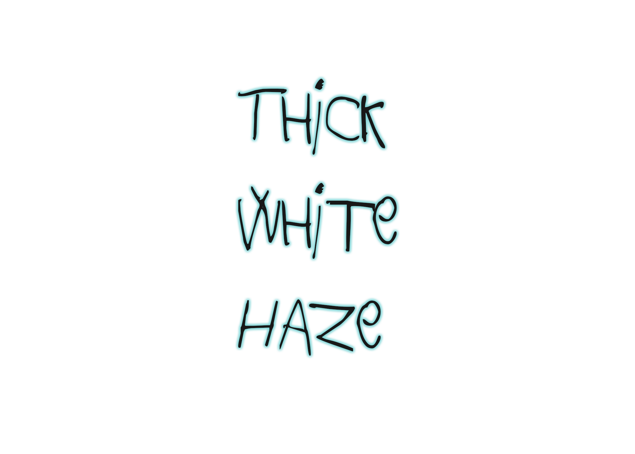 Thick White Haze Title Page